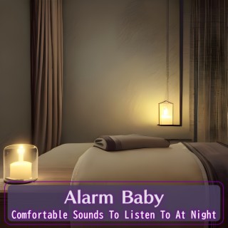 Comfortable Sounds to Listen to at Night