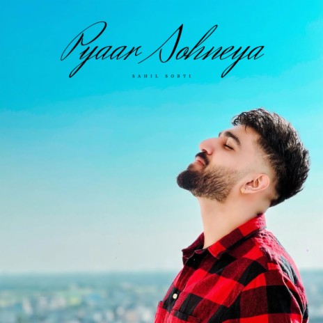 Pyaar Sohneya ft. Raj Fatehpur & Sunny Vik | Boomplay Music