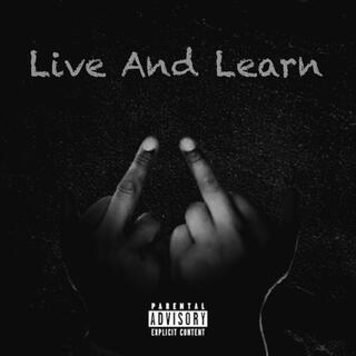 Live And Learn