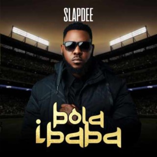 Bola Ibaba lyrics | Boomplay Music
