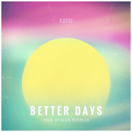 Better Days | Boomplay Music