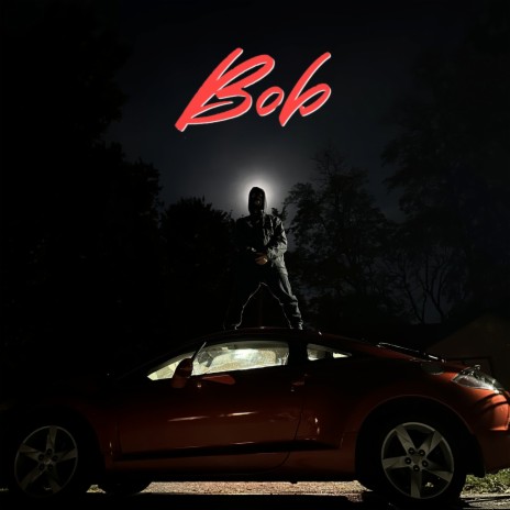 Whole Lotta Bob | Boomplay Music