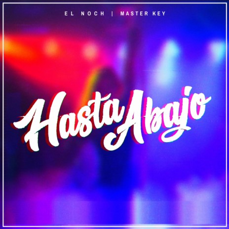 Dale Hasta Abajo ft. Master Key | Boomplay Music