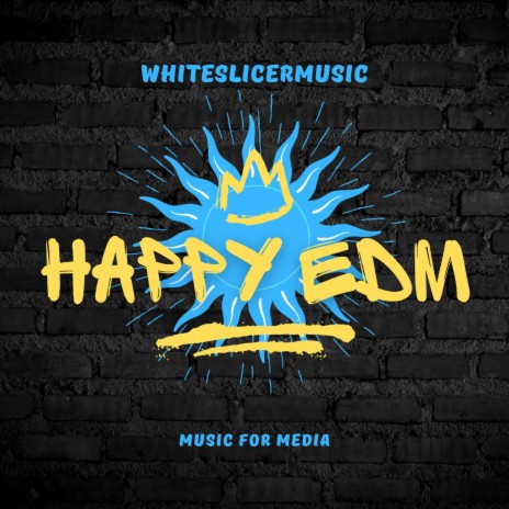 Happy EDM | Boomplay Music