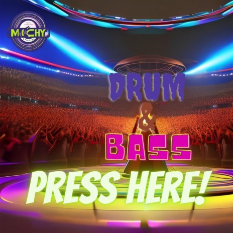 PRESS HERE! Drum and Bass | Boomplay Music