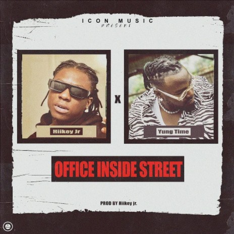 Office inside Street ft. Yung Time | Boomplay Music