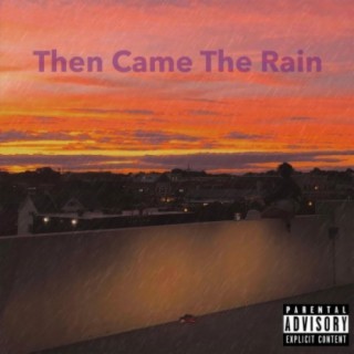 Then Came the Rain (Remastered)