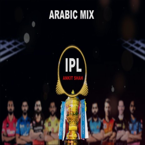 IPL (Arabic Mix) | Boomplay Music