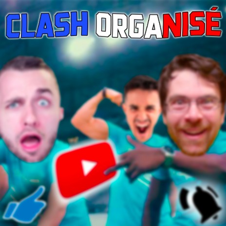 Bande Organisée - Clash Des Youtubeurs | Boomplay Music
