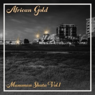African Gold - Mamman Shata, Vol, 1
