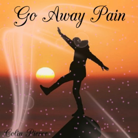 Go Away Pain | Boomplay Music