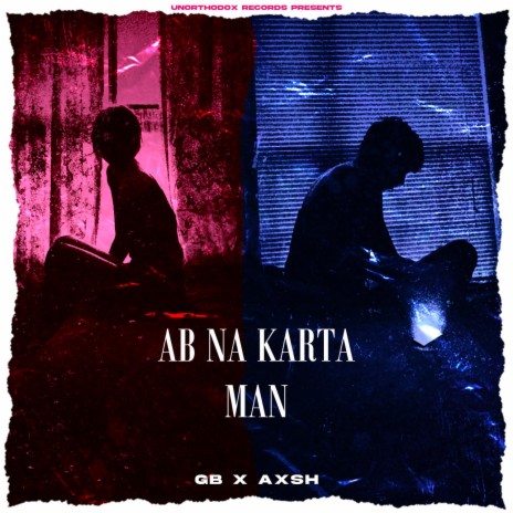 Ab Na Karta Man ft. Axsh | Boomplay Music