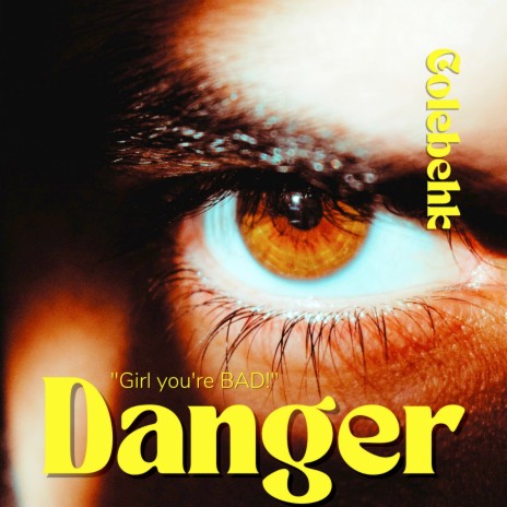 Danger Girl You're Bad | Boomplay Music