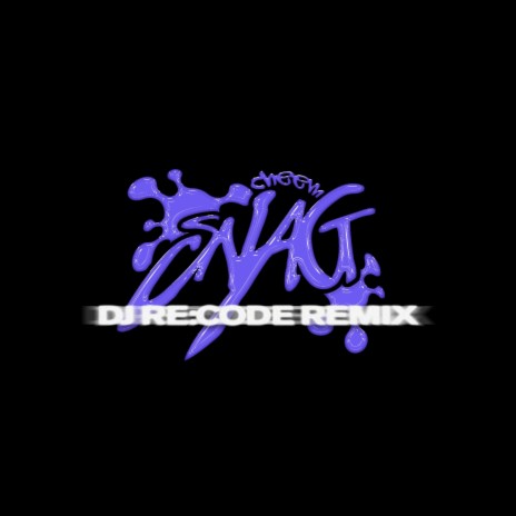 Snag RMX (Dj Re:Code Remix) ft. Dj Re:Code