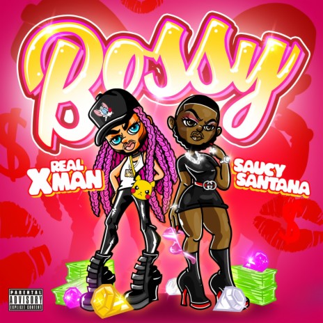 Bossy ft. Saucy Santana | Boomplay Music