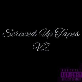 Screwed Up Tapes V.2