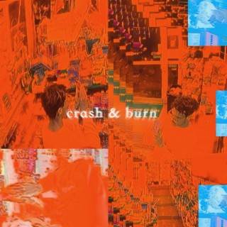 crash & burn