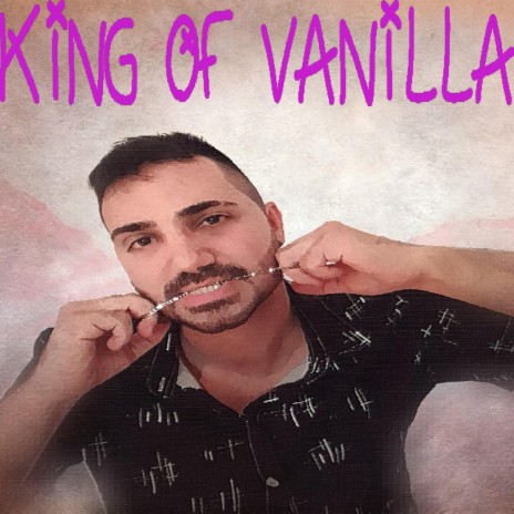 King of vanilla