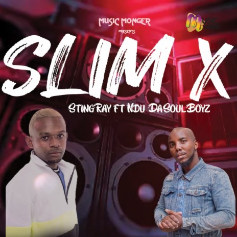 Slim X ft. Ndu DaSoulBoyz