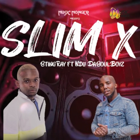 Slim X ft. Ndu DaSoulBoyz | Boomplay Music