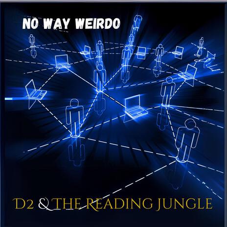 No Way Weirdo | Boomplay Music