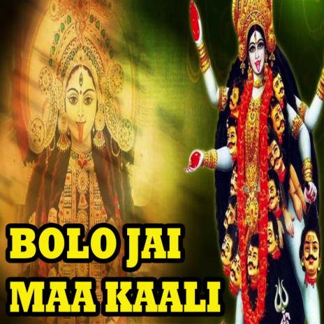 Bolo Jai Maa Kaali | Boomplay Music