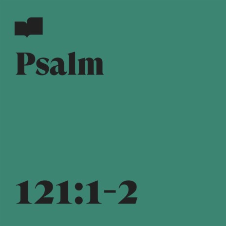 Psalm 121:1-2 ft. Aaron Strumpel