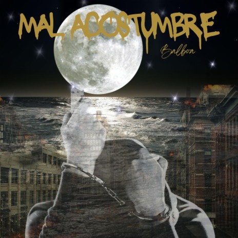 Mal Acostumbre | Boomplay Music