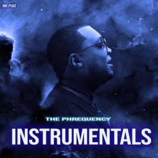 The Phrequency (INSTRUMENTALS) (Instrumental)