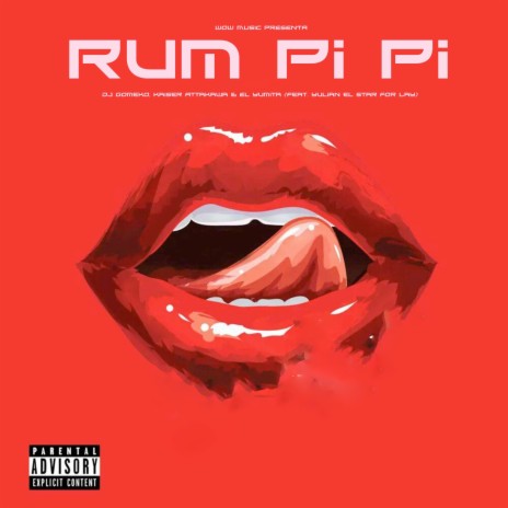 Rum pi pi ft. Kaiser Attakawa, El Yumita & Yulian el Star for Lay | Boomplay Music