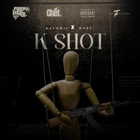 K Shot ft. Kalonji & Desy | Boomplay Music