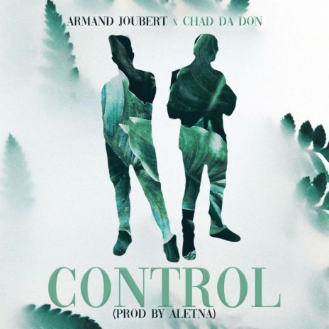 Control ft. Chad da Don | Boomplay Music