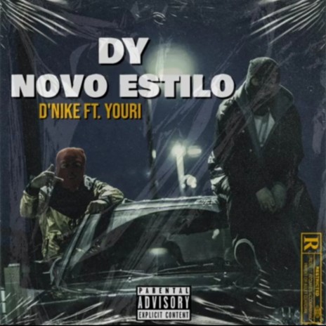 DY novo estilo ft. Relikia Da 67 | Boomplay Music