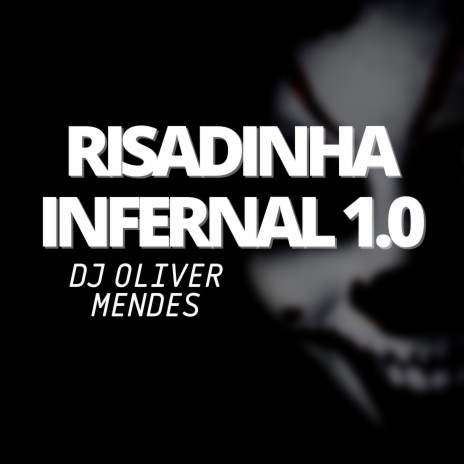 Risadinha Infernal 1.0 | Boomplay Music