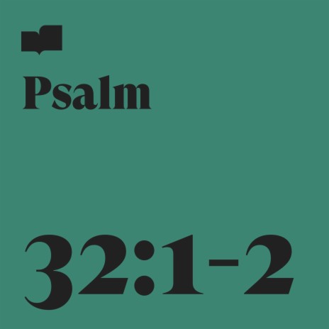 Psalm 32:1-2 ft. Joel Limpic & Park Church Music