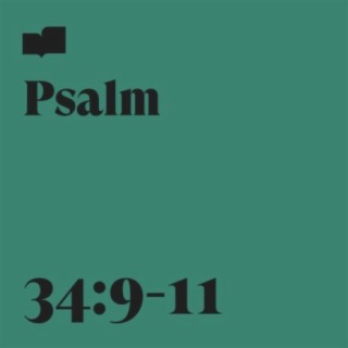 Psalm 34:9-11