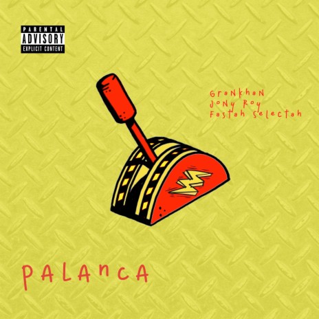 PALANCA ft. GranKhan & Fastah Selectah | Boomplay Music