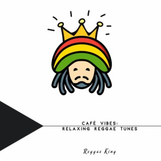 Café Vibes: Relaxing Reggae Tunes