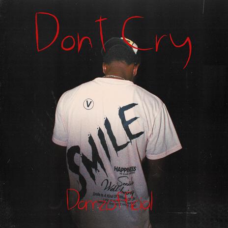 Don't Cry | Boomplay Music