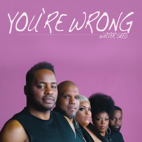 You're Wrong | Boomplay Music