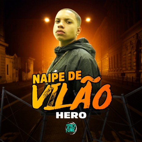 Nipe de Vilão ft. DJ Hud Original, Dan Soares NoBeat & SPACE FUNK | Boomplay Music