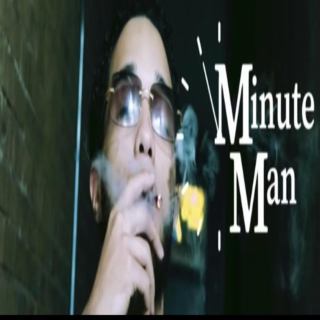 MINUTE MAN | Boomplay Music