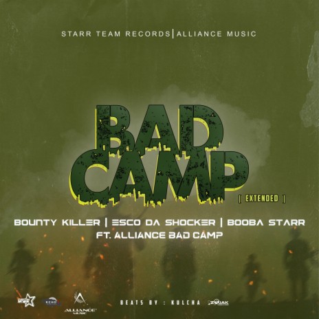 Bad Camp ft. Esco Da Shocker, Booba Starr & Alliance Bad Camp | Boomplay Music