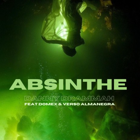 Absinthe ft. Domex Beats & Verso Almanegra