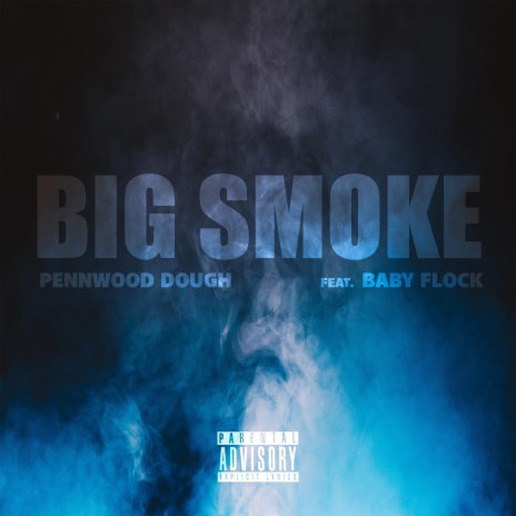 Big Smoke ft. Baby Flock | Boomplay Music