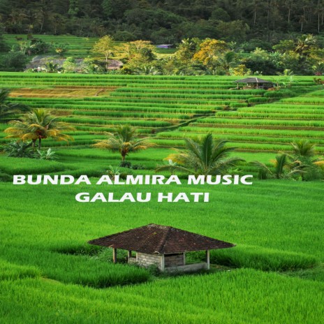 Galau hati | Boomplay Music