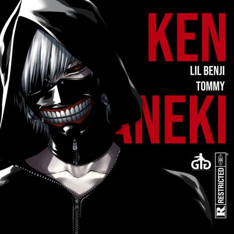 Ken Kaneki ft. Tommy MN | Boomplay Music