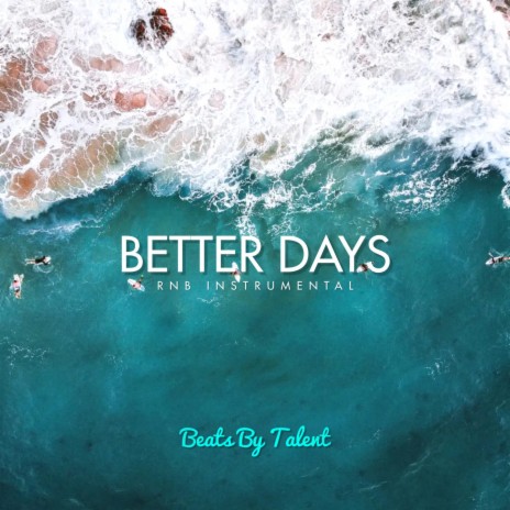 Better Days (Instrumental) | Boomplay Music