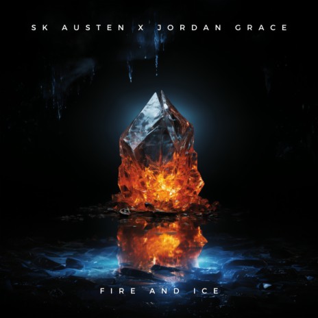 Fire and Ice ft. Jordan Grace | Boomplay Music