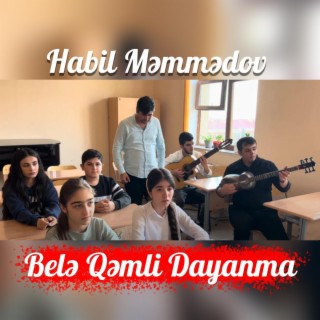 Belə Qəmli Dayanma